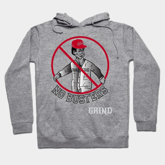 NO BUSTERS Hoodie by GRIND